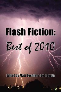 The Official Web Site of Author Matt Bechtel, Titles: Necon E-Books Best of 2010 Flash Fiction Anthology (edited and featuring essays by the author)