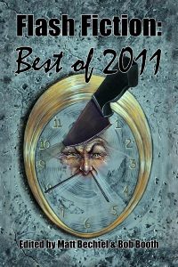 The Official Web Site of Author Matt Bechtel, Titles: Necon E-Books Best of 2011 Flash Fiction Anthology (edited and featuring essays by the author)