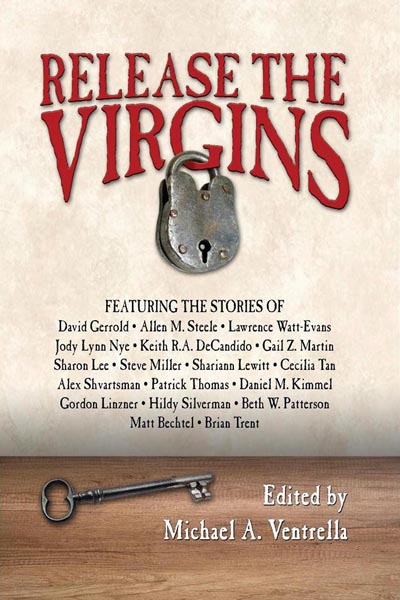 The Official Web Site of Author Matt Bechtel, Titles: Release the Virgins (featuring "Cracking the Vault")